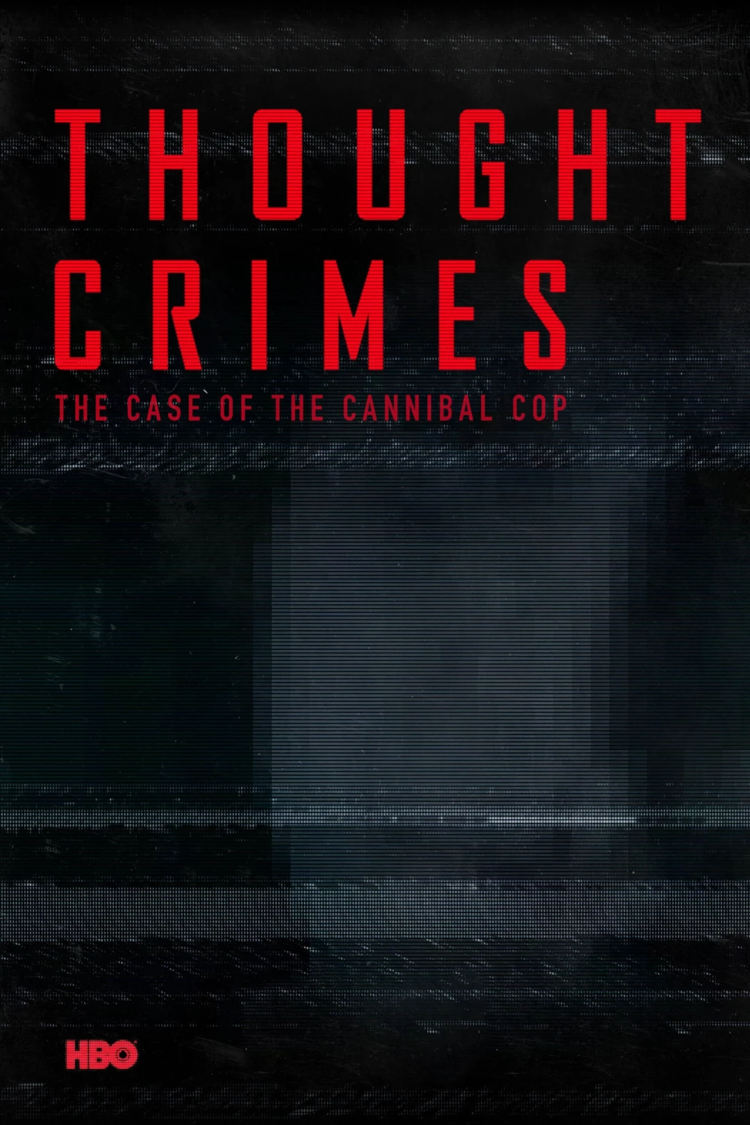 Tội Ác Trong Tư Tưởng: Vụ Án Của Viên Cảnh Sát Ăn Thịt Người (Thought Crimes) [2015]